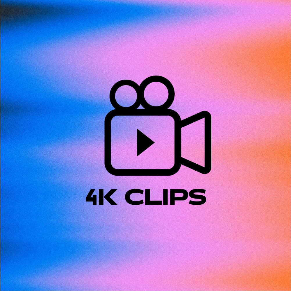 4K Clips